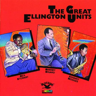 The Great Ellington Units by Barney Bigard