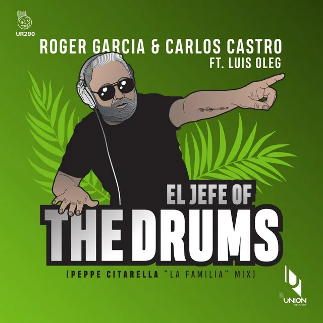 El Jefe Of The Drums - Peppe Citarella "la Familia" Radio Mix