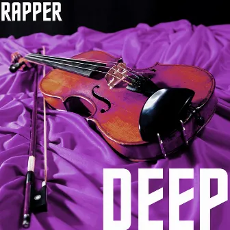 Deep by Rapper