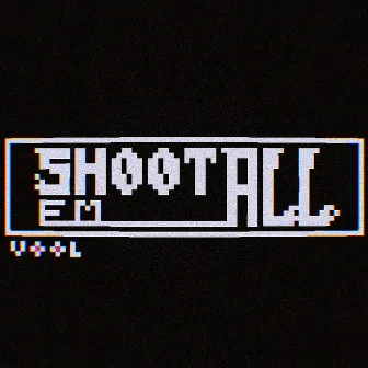 SHOOTEMALL by VOOL