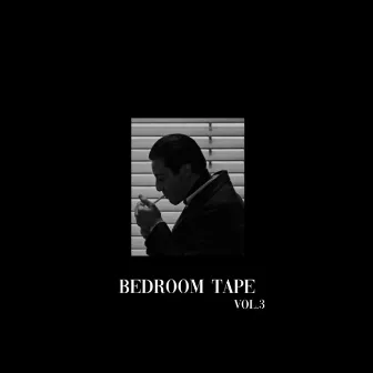 BEDROOM TAPE VOL.3 by F3nrir RR