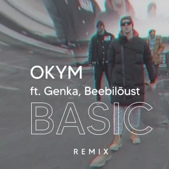 Basic (Remix) by Okym