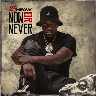 Now Or Never by 24Heavy