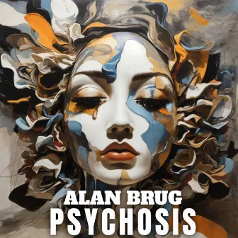 Psychosis by Alan Brug