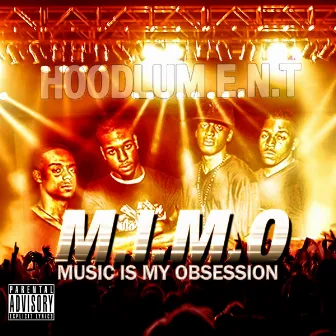 M.I.M.O (Music Is My Obsession) by Hoodlums