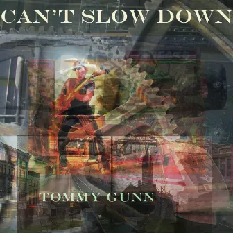 Can't Slow Down by Unknown Artist