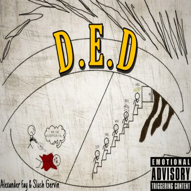 D.E.D (Die Every Day)