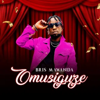 Omusiguze by Bris Mawanda