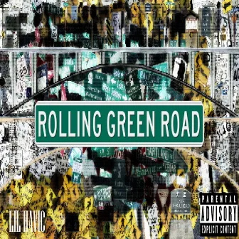 Rolling Green Road by Lil Havic