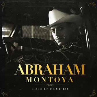 Luto en el Cielo by Abraham Montoya