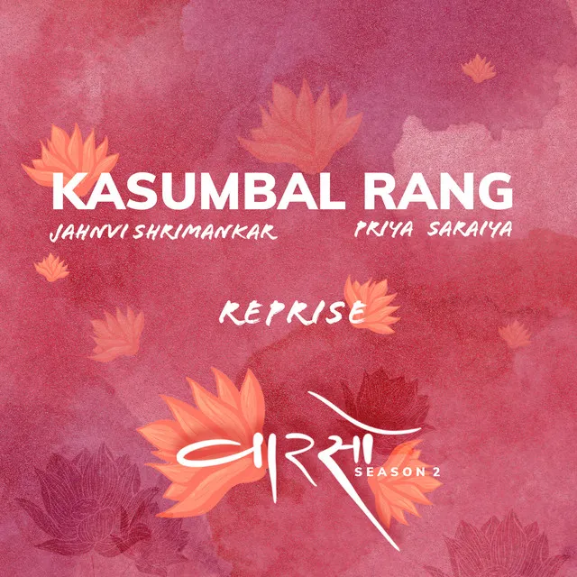 Kasumbal Rang (Reprise) [Vaarso Season 2]