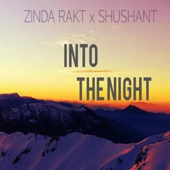 Into The Night by Zinda Rakt