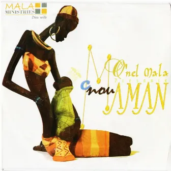 C nou maman by O'nel Mala