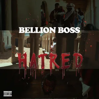 Hatred by Bellion Boss