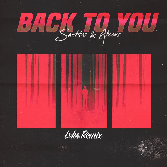 Back to You - LVKS! Remix