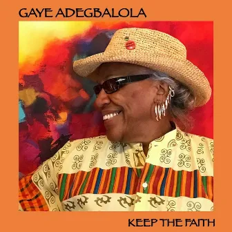 Keep The Faith by Gaye Adegbalola