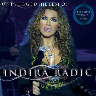 The best of Unplugged by Indira Radić