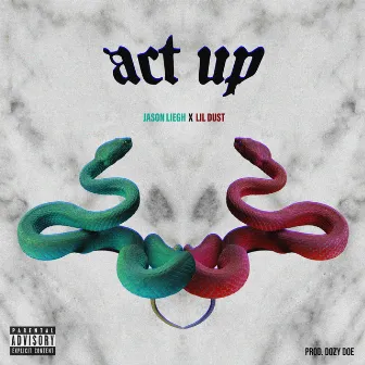 Act Up by Jason Leigh