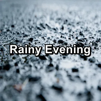 Rainy Evening by Rainy Mood