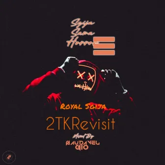 Royal Sgija by 2TK Revisit