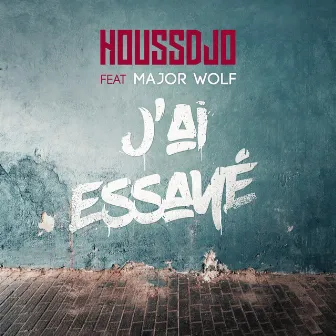 J'ai essayé by Houssdjo