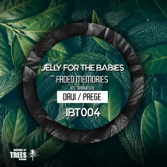 Faded Memories (DAVI Remix) by Jelly For The Babies