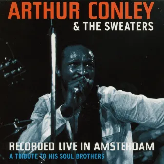 Recorded Live In Amsterdam by Arthur Conley