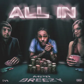 All In by MPR Breezy