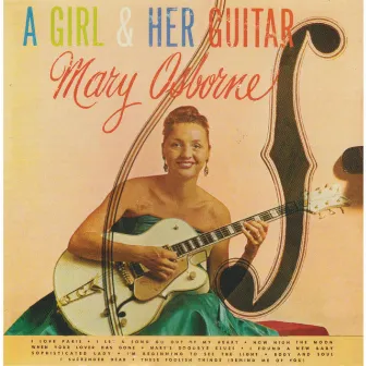 A Girl & Her Guitar by Mary Osborne