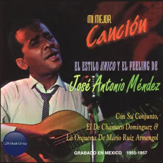 Mi Mejor Canción by José Antonio Mendez