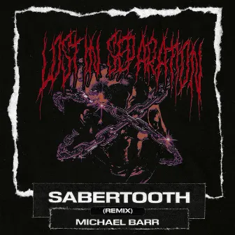 Sabertooth (Remix) by Michael Barr