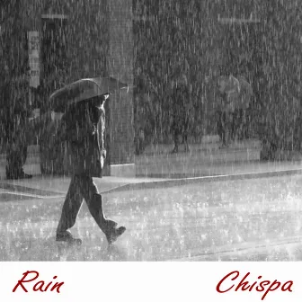 Rain by Chispa