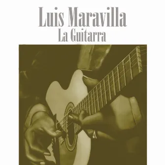 La Guitarra by Luis Maravilla