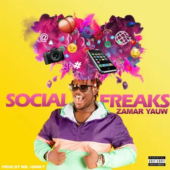 Social Freaks by Zamar Yauw