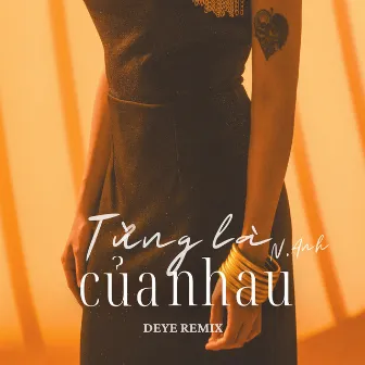 Từng Là Của Nhau (Deye Remix) by 