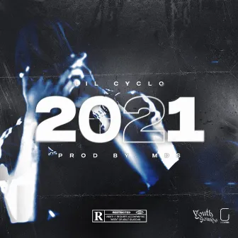 2021 by Lil Cyclo