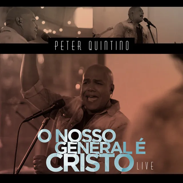 O Nosso General É Cristo - Live