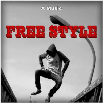 Free Style by A Music