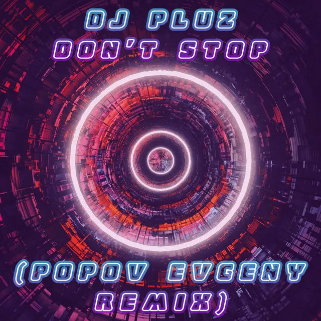 Don't Stop - Popov Evgeny Remix