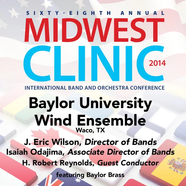 2014 Midwest Clinic: Baylor University Wind Ensemble (Live)