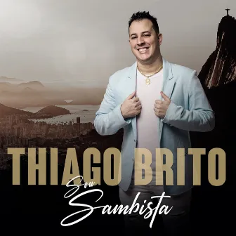 Sou Sambista by Thiago Brito