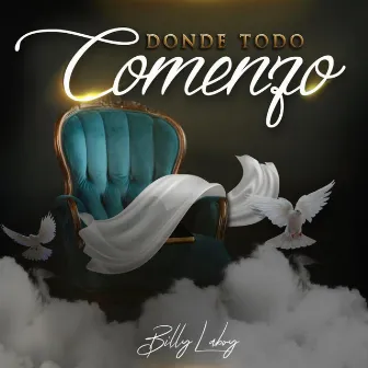 Donde Todo Comenzo by Billy Laboy