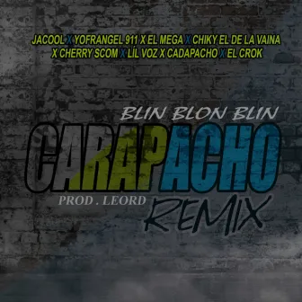 CARAPACHO (REMIX) by El Mega