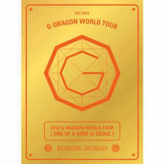 2013 G-DRAGON WORLD TOUR 'ONE OF A KIND in SEOUL' by G-DRAGON