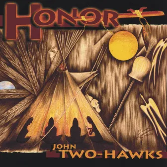 Honor by John Two-Hawks