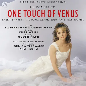 One Touch of Venus (Original JAY Cast, First Complete Recording) by Ogden Nash