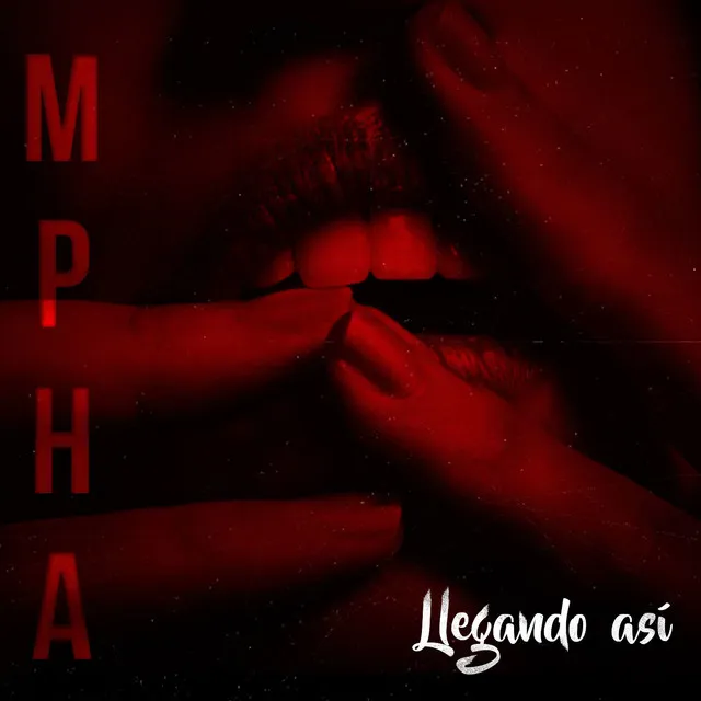 Mpha: Llegando Así