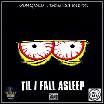 Til I Fall Asleep by Yung Blu