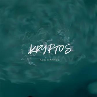 Kryptos by Ace Mantez