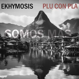 Somos Más by Ekhymosis